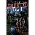 The Haunted Trail