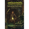 Shadowfae: Aetheaon Chronicles: Book Four
