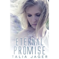 Eternal Promise: A Between Worlds Novel: Book Three