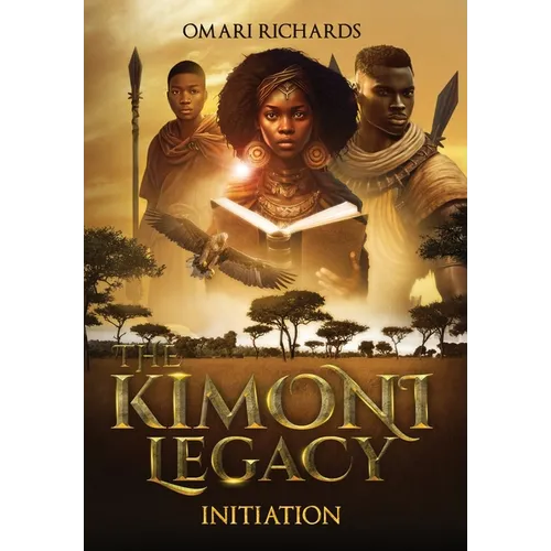 The Kimoni Legacy: Initiation - Hardcover