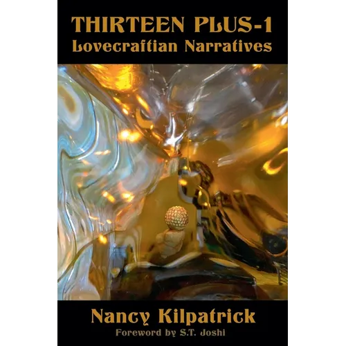 Thirteen Plus-1 Lovecraftian Narratives