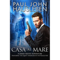 Casa Al Mare: A Jimmy Reeves Adventure. Featuring The Quiet Stranger in the Black Hat