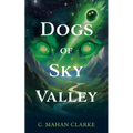 Dogs of Sky Valley