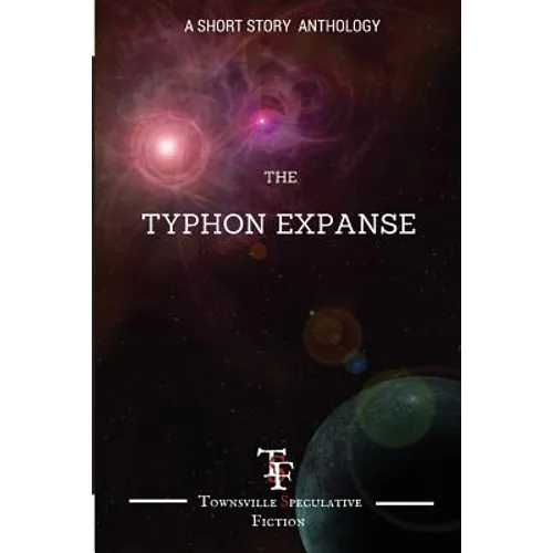 Typhon Expanse: A short Story Anthology