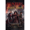 Hunters of the Shadow Throne