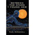 Between the Stars I Found Her