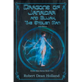 Dragons of Janaidar and Elijah, The Stolen Man: A Science Fiction Fantasy
