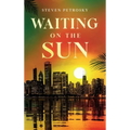 Waiting On The Sun