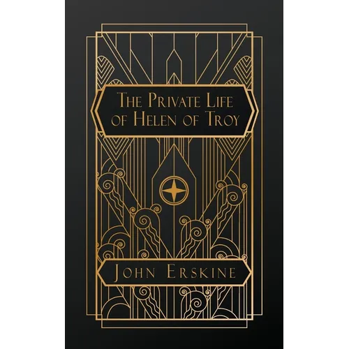The Private Life of Helen of Troy